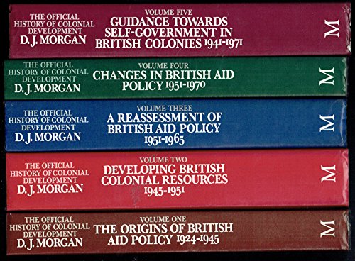 The Official History of Colonial Development ( 5 volume- SET)
