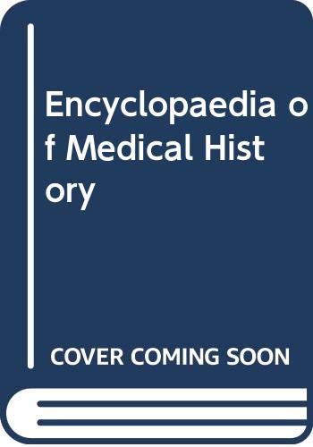 Beispielbild fr Encyclopedia of Medical History zum Verkauf von Better World Books