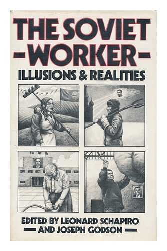Stock image for Soviet Worker, The illusions And Realities for sale by Symbilbooks
