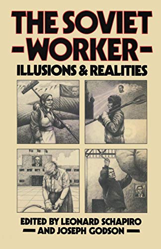 9780333288474: The Soviet Worker: Illusions and Realities