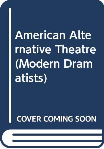 Imagen de archivo de American Alternative Theatre a la venta por Infinity Books Japan