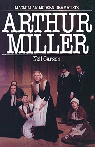 Arthur Miller (Modern Dramatists) - Neil Carson