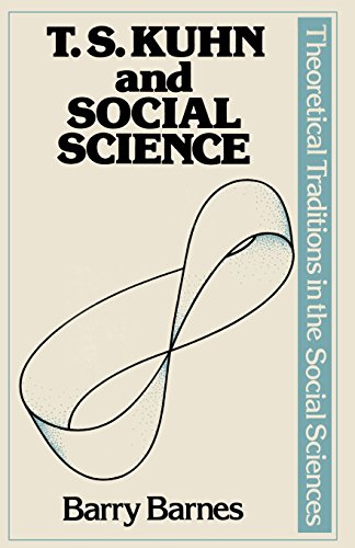 Imagen de archivo de T. S. Kuhn and Social Science (Traditions in Social Theory) a la venta por WorldofBooks
