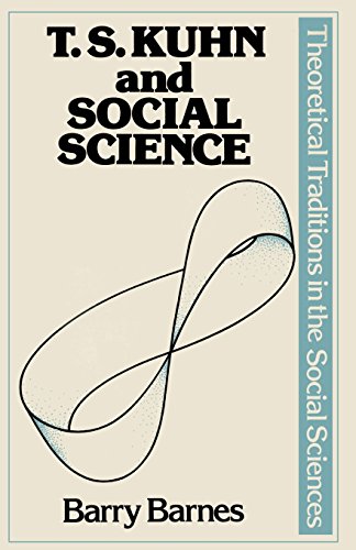 9780333289372: T. S. Kuhn and Social Science (Traditions in Social Theory)