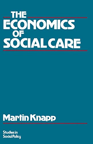 Stock image for The Economics of Social Care (Studies in Social Policy) for sale by WorldofBooks