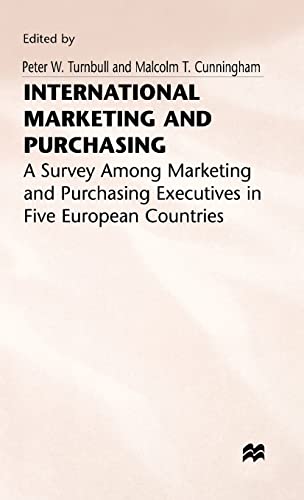 Stock image for International Marketing and Purchasing: A Survey among Marketing and Purchasing Executives in Five European Countries for sale by K Books Ltd ABA ILAB