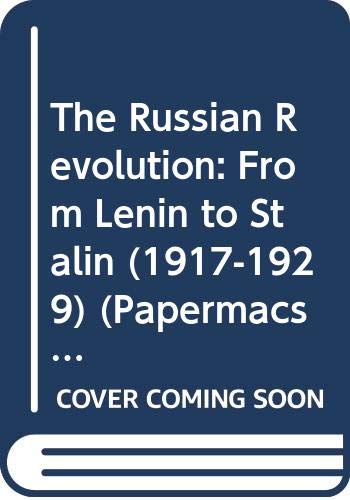 9780333290361: The Russian Revolution from Lenin to Stalin, 1917-29: From Lenin to Stalin (1917-1929) (Papermacs S.)