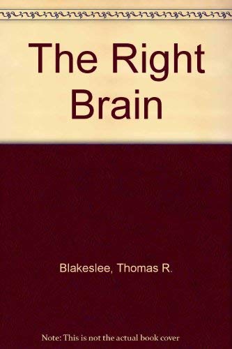 9780333290897: The Right Brain: A New Understanding of the Unconscious Mind and Its Creative Powers