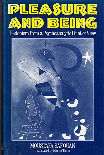 9780333291207: Pleasure and Being: Hedonism - A Psychoanalytic Point of View