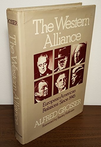 Stock image for The Western Alliance: European-American Relations Since 1945 for sale by Discover Books
