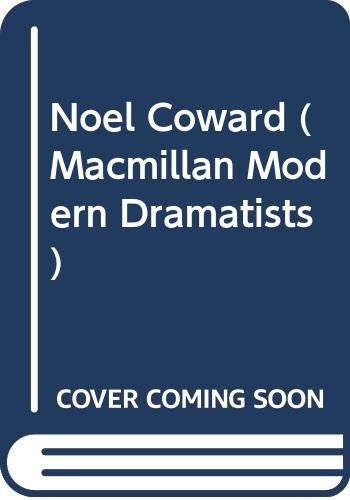 Stock image for Noel Coward (Macmillan Modern Dramatists) for sale by WorldofBooks