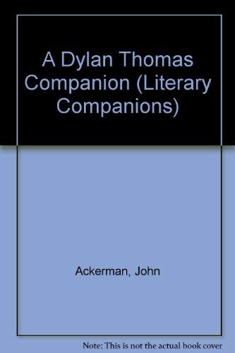 9780333294451: A Dylan Thomas Companion (Literary Companions)