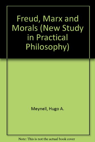 Imagen de archivo de Freud, Marx and Morals (New Study in Practical Philosophy) a la venta por WorldofBooks