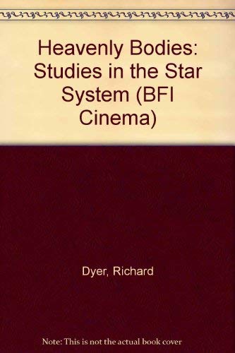 9780333295403: Heavenly Bodies: Studies in the Star System (BFI Cinema)