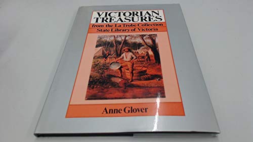Imagen de archivo de Victorian treasures from the La Trobe Collection, State Library of Victoria a la venta por Books From California