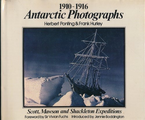 9780333299937: Antarctic Photographs, 1910-1916: Scott, Mawson and Shackleton Expeditions