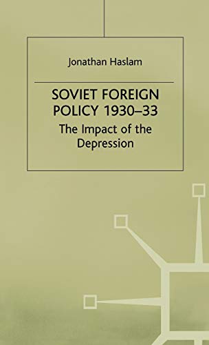 Stock image for Soviet Foreign Policy, 1930-33 (Studies in Soviet History and Society) for sale by Phatpocket Limited