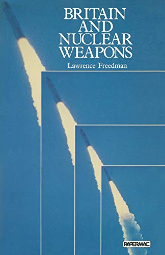 Beispielbild fr Britain and Nuclear Weapons zum Verkauf von WorldofBooks