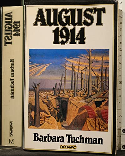 August 1914: The First Month of the First World War (9780333305164) by Tuchman, Barbara W.