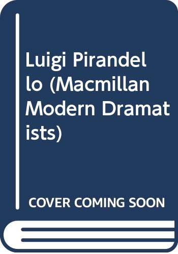 9780333305188: Luigi Pirandello (Macmillan Modern Dramatists)