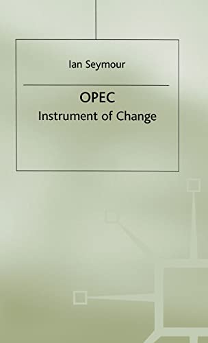 Beispielbild fr OPEC, Instrument of Change zum Verkauf von Better World Books