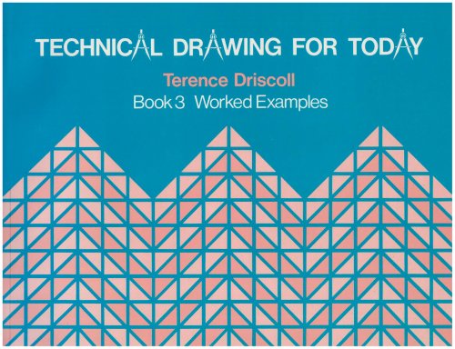9780333307489: Technical Drawing for Today: Book 3: Worked Examples (Technical Drawing for Today)