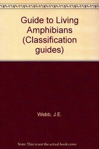 Stock image for Guide to Living Amphibians (Classification Guides) for sale by Phatpocket Limited