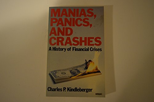 Stock image for Manias, Panics and Crashes: A History of Financial Crises (Papermacs S.) for sale by WorldofBooks