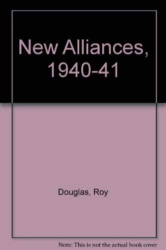 New Alliances 1940-41 (9780333308486) by Roy Douglas