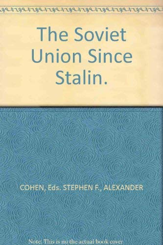Stock image for The Soviet Union Since Stalin. for sale by Natanya's books and more