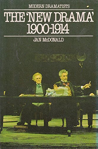 9780333308745: The New Drama, 1900-14: Harley Granville Barker, John Galsworthy, St.John Hankin, John Masefield (Modern Dramatists)
