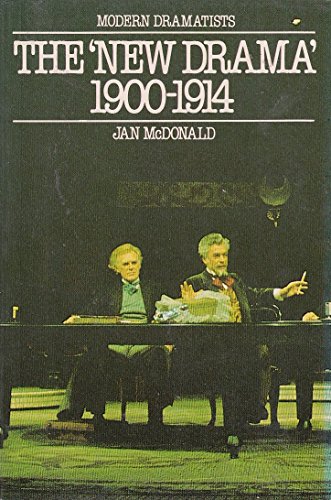 9780333308745: The 'new drama', 1900-1914: Harley Granville Barker, John Galsworthy, St. John Hankin, John Masefield (Macmillan modern dramatists)