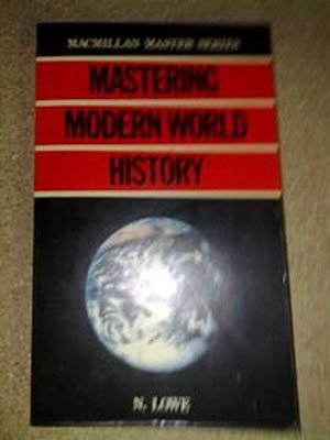 9780333310694: Mastering modern world history (Macmillan master series)