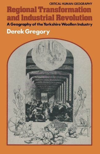 9780333310861: Regional Transformation and Industrial Revolution: A Geography of the Yorkshire Woollen Industry