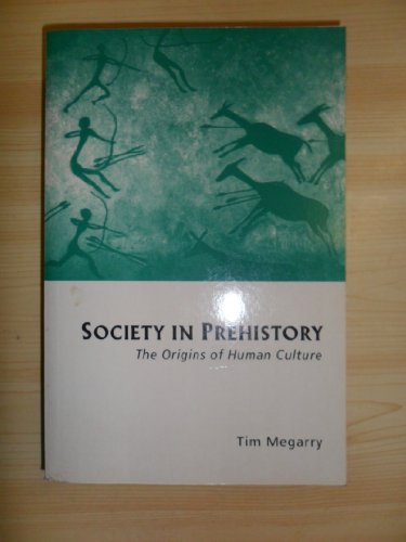 9780333311189: Society in Prehistory: The Origins of Human Culture