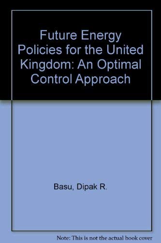 Future Energy Policies for the UK: An Optimal Control Approach