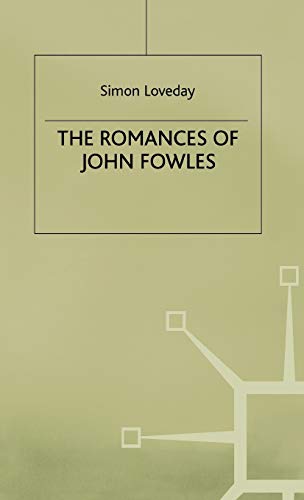 9780333315187: The Romances of John Fowles (Studies in 20th Century Literature)