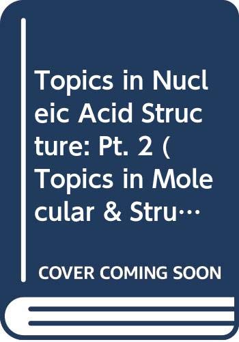 Stock image for Topics in Nucleic Acid Structure, Part 2 (Topics in Molecular & Structural Biology, 2) for sale by Zubal-Books, Since 1961