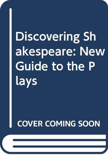 9780333316337: Discovering Shakespeare: New Guide to the Plays
