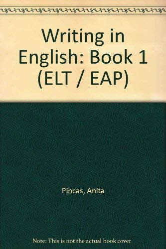 Beispielbild fr Writing in English: Book 1 (ELT / EAP) zum Verkauf von Reuseabook