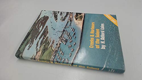Imagen de archivo de Creeks & Harbours of the Solent : Needles to Chichester a la venta por Better World Books Ltd