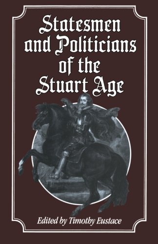 Beispielbild fr Statesmen and Politicians of the Stuart Age zum Verkauf von WorldofBooks