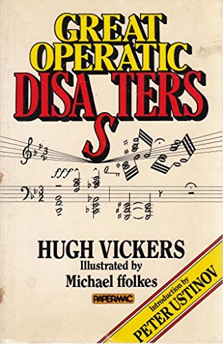 9780333319208: Great Operatic Disasters