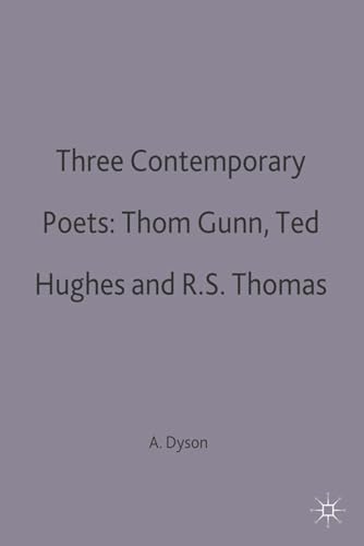 Stock image for Three Contemporary Poets: Thom Gunn, Ted Hughes and R.S.Thomas (Casebook) for sale by Ergodebooks