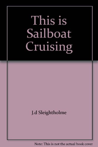 9780333320914: This is Sailboat Cruising