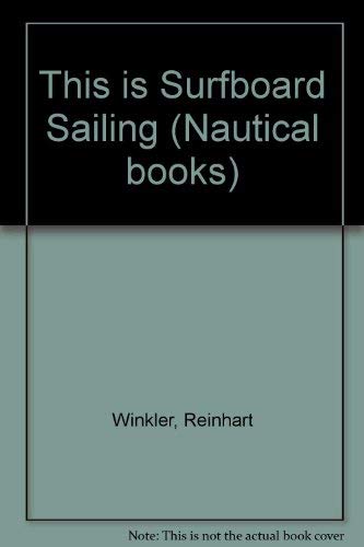 9780333320952: This is Surfboard Sailing (Nautical books)
