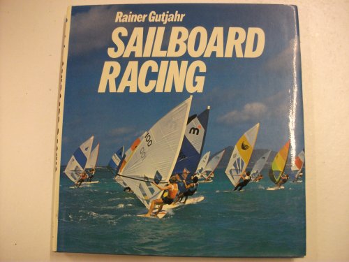 Stock image for Sailboard Racing for sale by Silver Trees Books