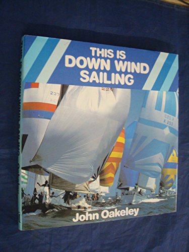 9780333322147: This is Downwind Sailing