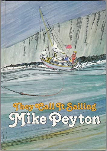 Beispielbild fr They Call it Sailing zum Verkauf von WorldofBooks