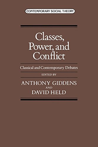 Beispielbild fr Classes, Power, and Conflict: Classical and Contemporary Debates (Contemporary social theory) zum Verkauf von WorldofBooks